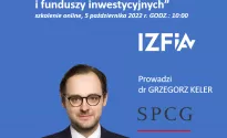 Szkolenie: „Polski Ład w działalności TFI i funduszy inwestycyjnych”, 5 października 2022 r. Zapraszamy do rejestracji