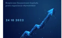 Zaproszenie na Konferencję „Bezpieczne finansowanie kapitału przez organizacje obywatelskie”, 24 października 2022 roku, 10:00- 13:30, Sali Notowań GPW